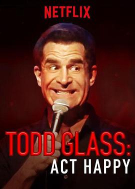 Todd Glass: Act Happy封面图